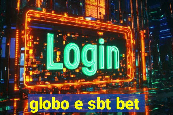 globo e sbt bet